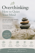 Overthinking: How to Quiet Your Mind