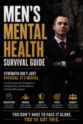 Men’s Mental Health Survival Guide